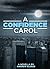 A Confidence Carol