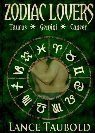 Zodiac Lovers: Taurus, Gemini, Cancer (Kindle Edition)