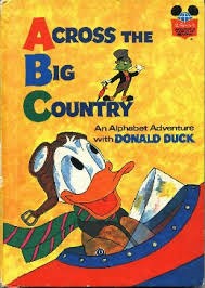 Across the Big Country An Alphabet Adventure with Donald Duck (Hardcover)