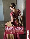 Mary Anne (Kadınlar ve Aşklar Serisi, #5)