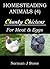 Raising Chickens For Meat And Eggs: Homesteading Animals - Includes Tasty Chicken Recipes For The Slow Cooker! (Hobby Farm Animals)