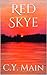 Red Skye by C.Y. Main