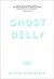 Ghostbelly by Elizabeth D. Heineman
