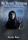 My Delicate Destr...