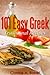 Easy Greek Traditional recipes (easy diet recipes) (Greek die... by Cookie A. Baker