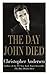 The Day John Died by Christopher Andersen