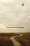 Book cover for Funeral for a Stranger: Thoughts on Life and Love