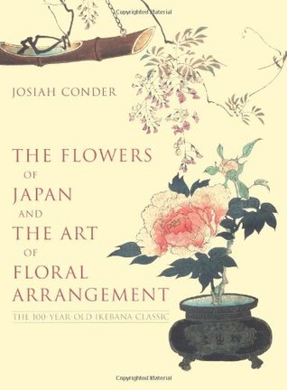 The Flowers of Japan and the Art of Floral Arrangement (Hardcover)