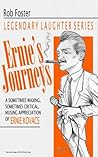 Ernie's Journeys: A Sometimes Waxing, Sometimes Critical, Musing Appreciation of Ernie Kovacs (Legendary Laughter Series)
