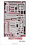 Exit Nothing