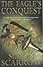 The Eagle's Conquest by Simon Scarrow