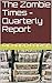 The Zombie Times - Quarterl...