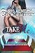 Take Me (Countermeasure: Bits of Life #1; Countermeasure #1.3)