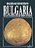 Bulgaria: Illustrated history