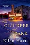 Book cover for The Old Deep and Dark (Jane Lawless #22)