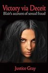 Victory Via Deceit: Blair's account of sexual fraud (The Garbage Collector Book 6)