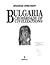Bulgaria: Crossroads of Civ...
