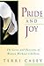 Pride and Joy: The Lives an...