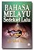 Bahasa Melayu Sedekad Lalu