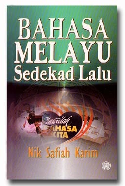 Bahasa Melayu Sedekad Lalu