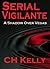 Serial Vigilante by C.H. Kelly