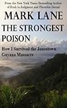 The Strongest Poison - How I Survived the Jonestown Guyana Massacre