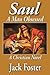 Saul: A Man Obsessed - A Christian Novel