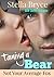 Taming a Bear: Not Your Ave...