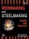 Ironmaking and Steelmaking: Theory and Practice (Paperback)