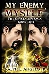 My Enemy, Myself (The Crystalon Saga, #2)