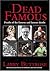 Dead Famous: When Our Death Is Our Greatest Claim to Fame