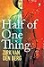 Half of One Thing