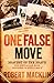 One False Move: Bravest of the Brave - The Australian Mine Difusers in World War II