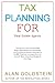 Tax Planning for Real Estate Agents by Alan Goldstein