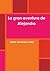 La gran aventura de Alejandro (Spanish Edition)