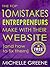 The Top 10 Mistakes Entrepreneurs Make With Their Website [And How To Fix Them] (A Website Design Guide Book 1)
