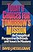 Today's Choices for Tomorrows Mission by David J. Hesselgrave