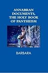 Annabran Documents, The Holy Book of Pantheism by Barbara