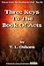 Three Keys To The Book Of A...