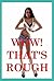 Wow! That's Rough! Five Rough Sex Erotica Stories