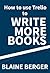 How to use Trello to Write More Books