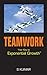Teamwork : Your Key To Exponential Growth