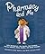 Pharmacy and Me by Mia Claretto