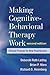 Making Cognitive-Behavioral Therapy Work: Clinical Process for New Practitioners