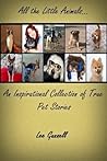 All the Little Animals: An Inspirational Collection of True Pet Stories