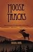 Moose Tracks by Russell Jones