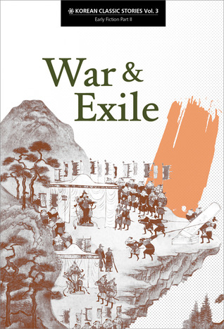 Korean Classic Stories: War & Exile (vol. 3)