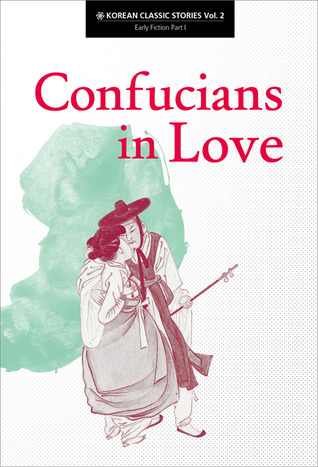 Korean Classic Stories: Confucians in Love (vol. 2)