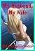 My Husband, My Wife: Ten Wife Swap Erotica Stories