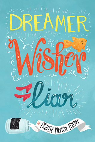 Dreamer, Wisher, Liar (Hardcover)